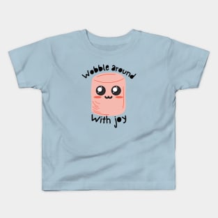 Kawaii Pink Marshmallow - Wobble around with joy Kids T-Shirt